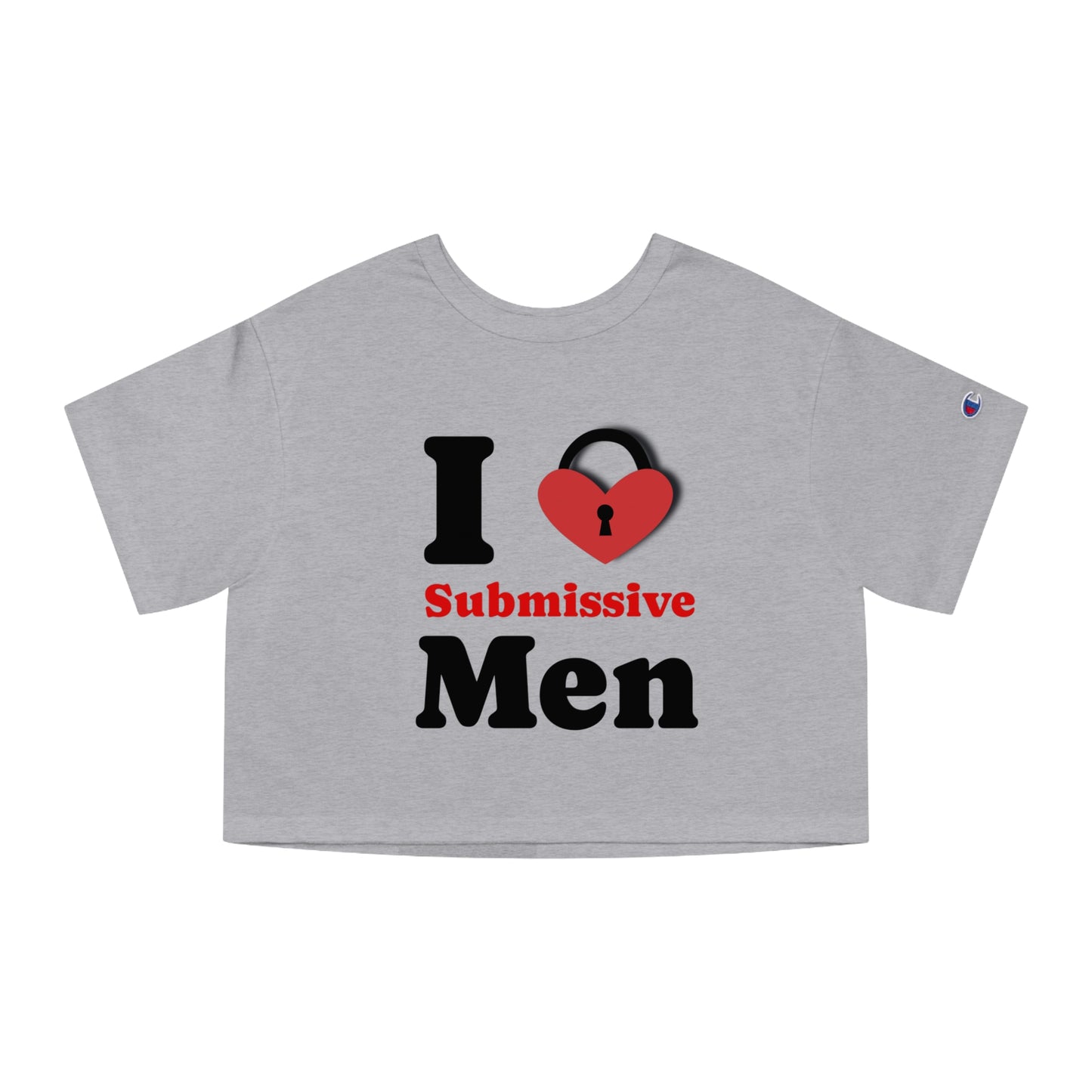 I Love/Own Submissive Men Crop Top