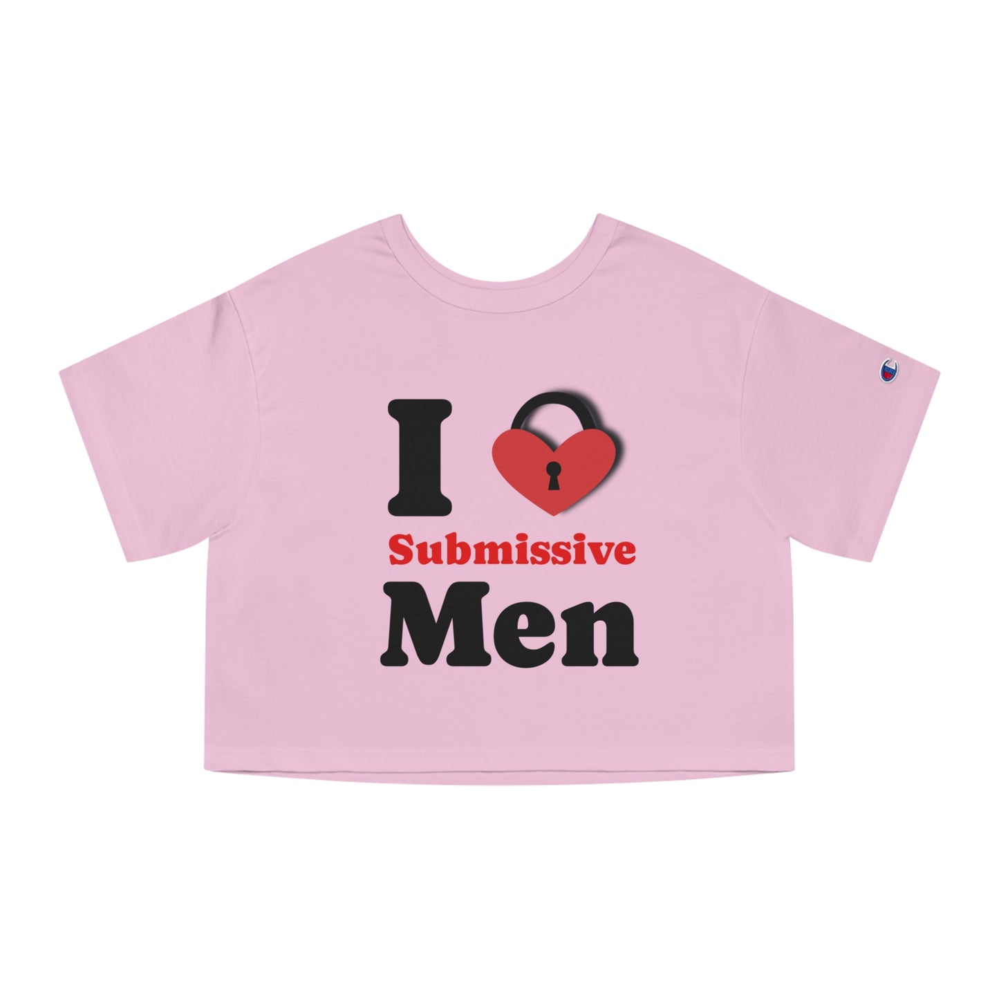 I Love/Own Submissive Men Crop Top